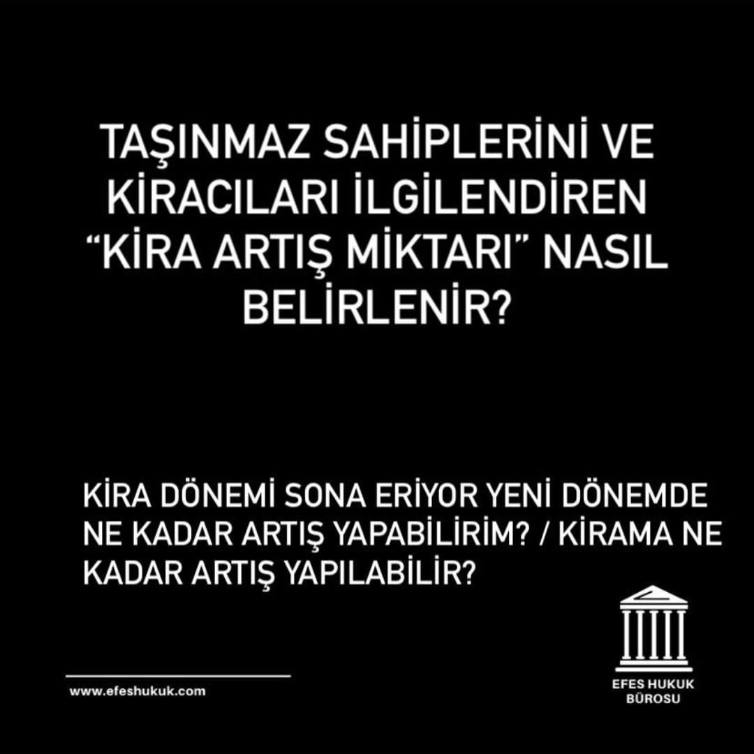 Taşınmaz Sahipleri ve Kiracıları İlgilendiren "Kira Artış Miktarı" Nasıl Belirlenir?